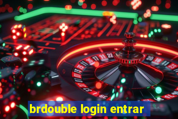 brdouble login entrar